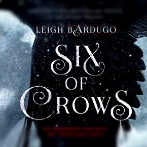 Review: Six of Crows by Leigh Bardugo